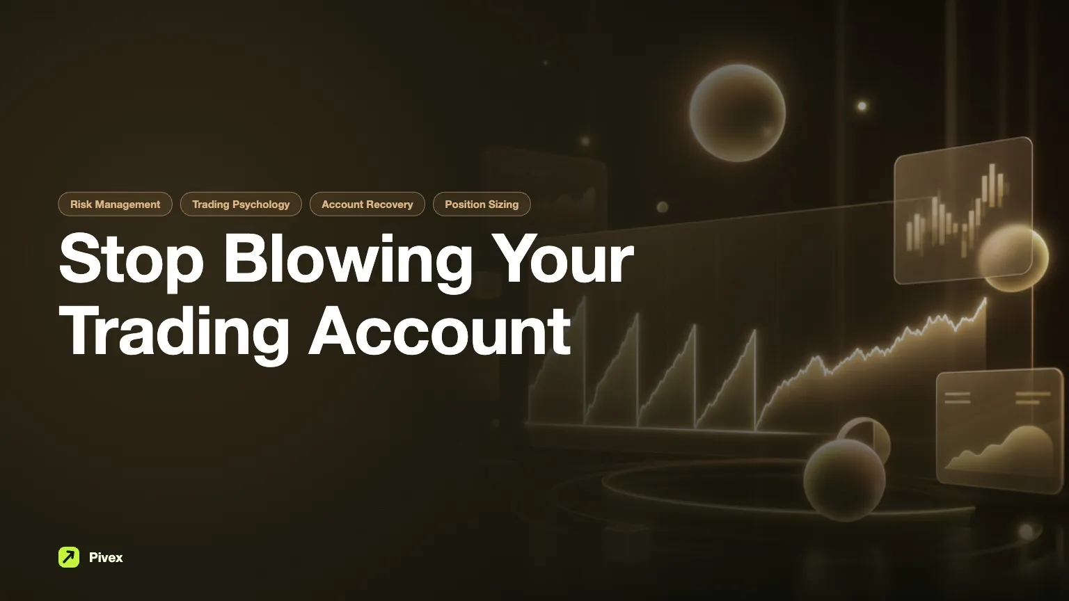 Que faire lorsque vous continuez à faire sauter votre compte de trading — Guides Pivex